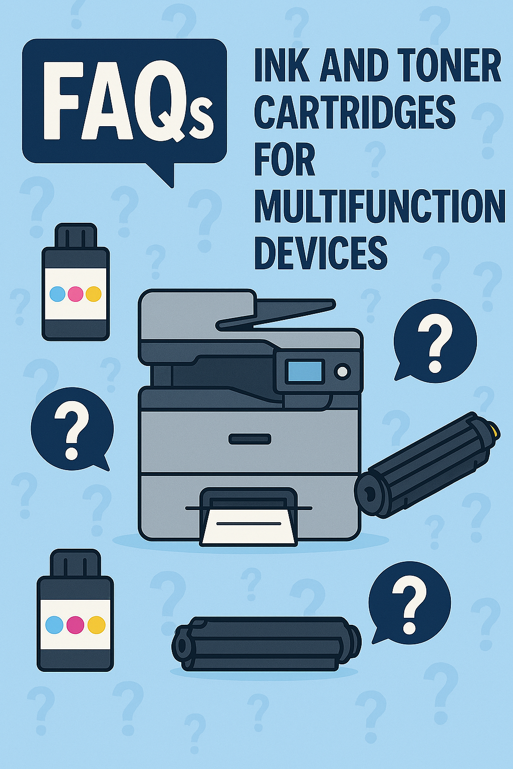 FAQs About Ink and Toner Cartridges for Multifunction Devices